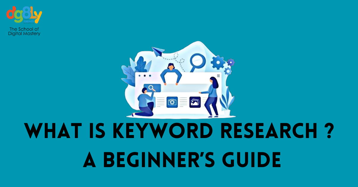 What is Keyword Research? A Beginner’s Guide to Finding the Right Keywords